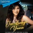 Jee Lange Yara Mp3